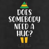 Does Somebody Need A Hug Christmas Elf Buddy Tumbler