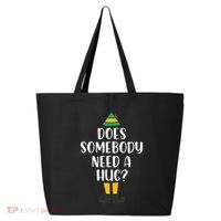 Does Somebody Need A Hug Christmas Elf Buddy 25L Jumbo Tote