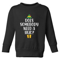 Does Somebody Need A Hug Christmas Elf Buddy Toddler Sweatshirt
