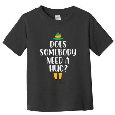 Does Somebody Need A Hug Christmas Elf Buddy Toddler T-Shirt