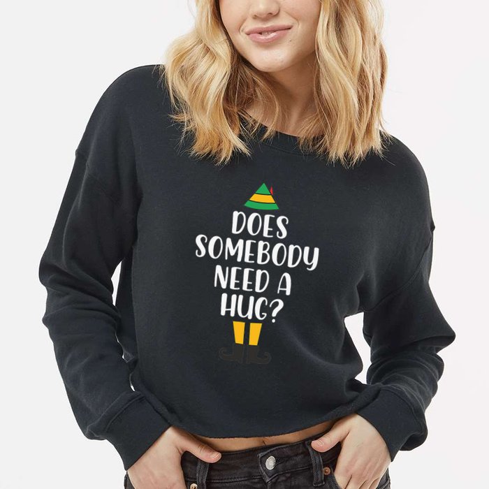 Does Somebody Need A Hug Christmas Elf Buddy Cropped Pullover Crew