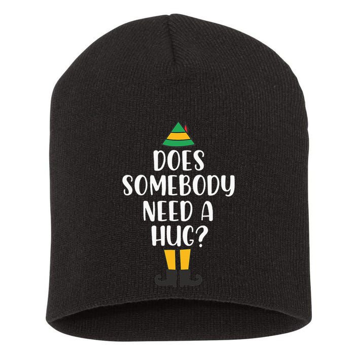 Does Somebody Need A Hug Christmas Elf Buddy Short Acrylic Beanie
