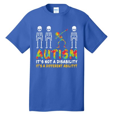 Dabbing Skeleton Not A Disability Autism Awareness Gift Tall T-Shirt