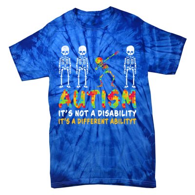 Dabbing Skeleton Not A Disability Autism Awareness Gift Tie-Dye T-Shirt