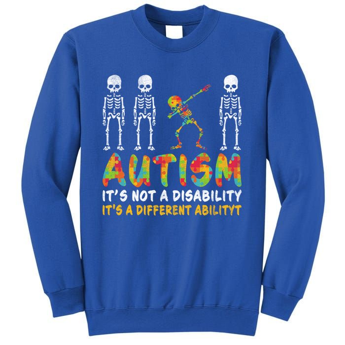 Dabbing Skeleton Not A Disability Autism Awareness Gift Sweatshirt