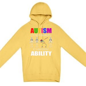 Dabbing Skeleton Not A Disability Autism Awareness Great Gift Premium Pullover Hoodie