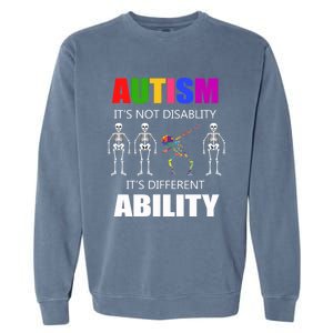 Dabbing Skeleton Not A Disability Autism Awareness Great Gift Garment-Dyed Sweatshirt