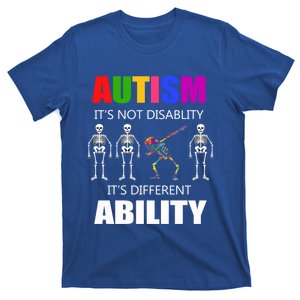 Dabbing Skeleton Not A Disability Autism Awareness Great Gift T-Shirt