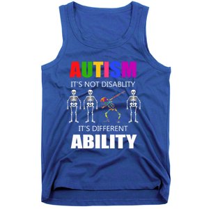 Dabbing Skeleton Not A Disability Autism Awareness Great Gift Tank Top