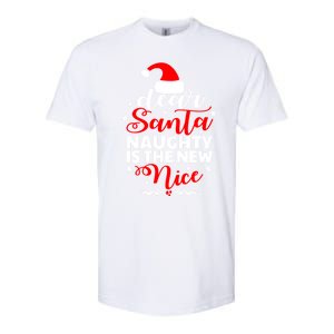 Dear Santa Naughty Is The New Nice Funny Christmas Funny Gift Cute Gift Softstyle CVC T-Shirt