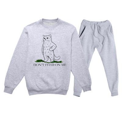 DonT Snack On Me DonT Tread Pets Parody Premium Premium Crewneck Sweatsuit Set