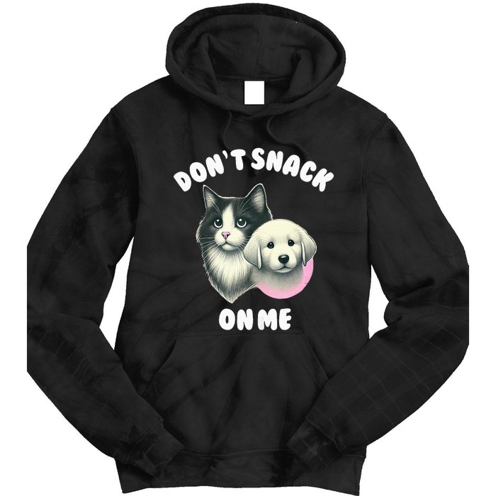 DonT Snack On Me Funny Debate 2024 Tie Dye Hoodie