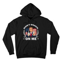 DonT Snack On Me Funny Cat Donald Trump Make Cat Safe Again Hoodie