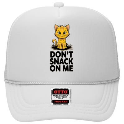 DonT Snack On Me Funny Cat High Crown Mesh Back Trucker Hat