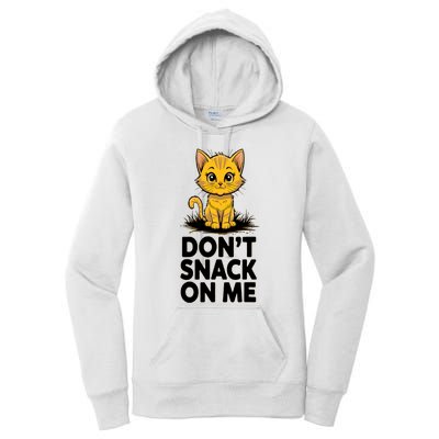 DonT Snack On Me Funny Cat Women's Pullover Hoodie