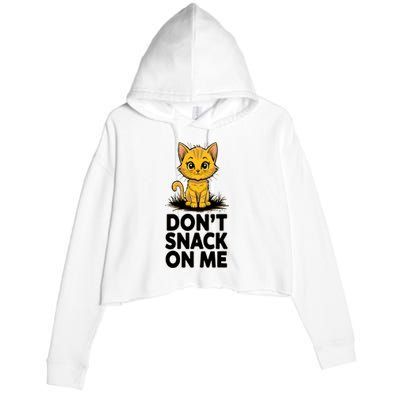 DonT Snack On Me Funny Cat Crop Fleece Hoodie