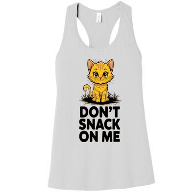 DonT Snack On Me Funny Cat Women's Racerback Tank