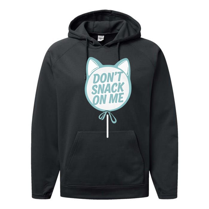 DonT Snack On Me Funny Cat Retro Sweet Treat Performance Fleece Hoodie