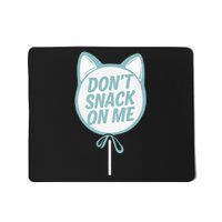 DonT Snack On Me Funny Cat Retro Sweet Treat Mousepad