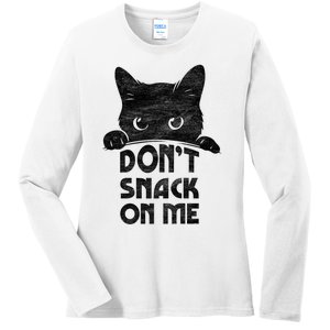 DonT Snack On Me Funny Cats Lover 2024 Ladies Long Sleeve Shirt