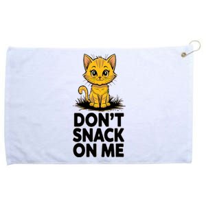 DonT Snack On Me Funny Cat Grommeted Golf Towel