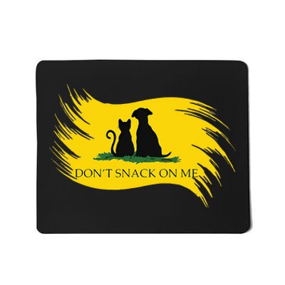 DonT Snack On Me Funny Cats Dogs Pet Mousepad