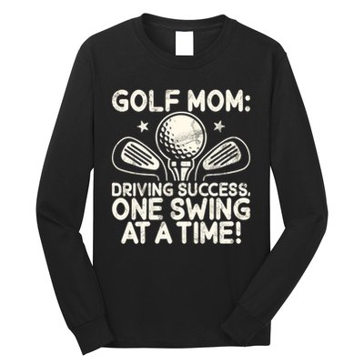 Driving Success One Swing At A Time Golf Long Sleeve Shirt