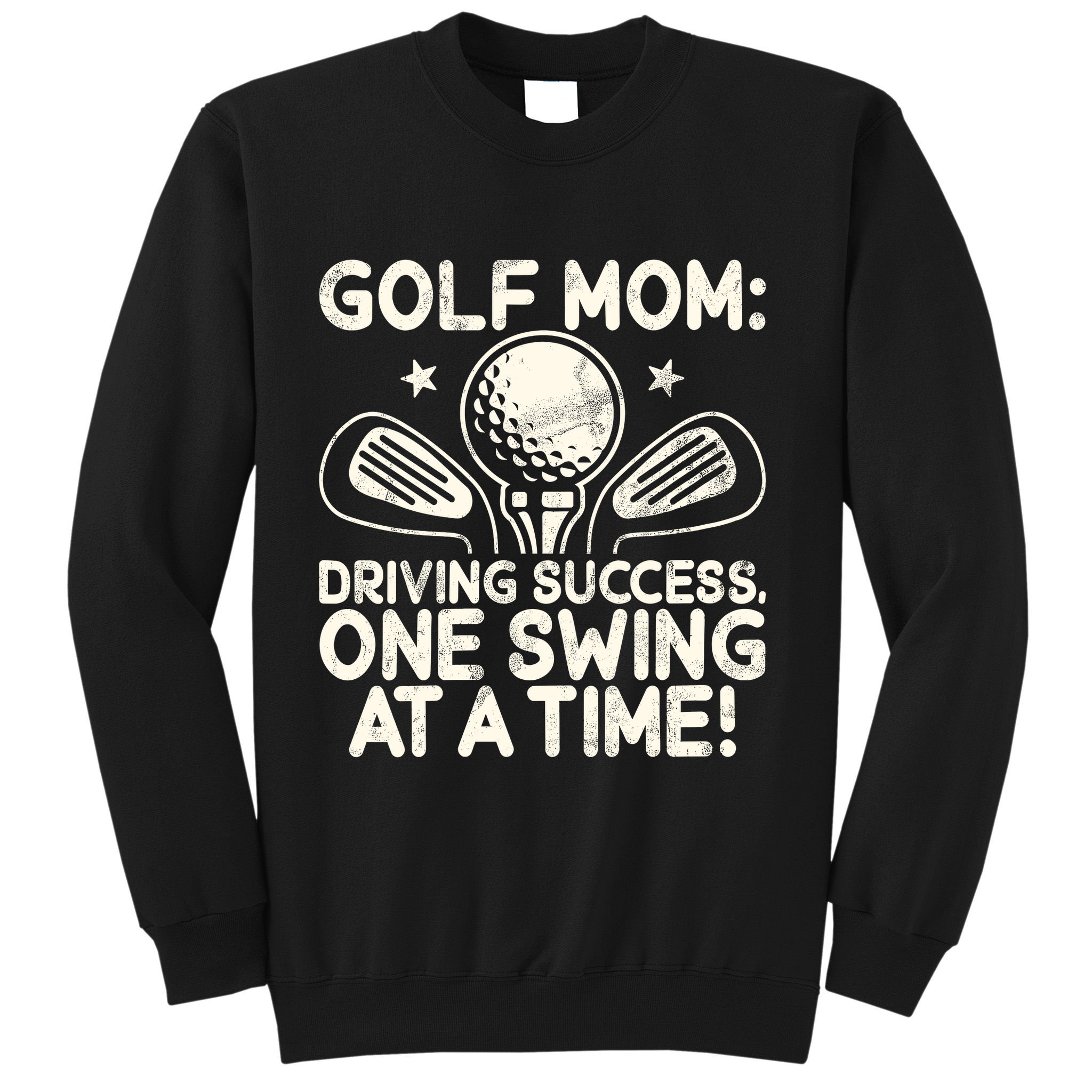 Driving Success One Swing At A Time Golf Sweatshirt
