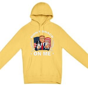 DonT Snack On Me Funny Cat Donald Trump Make Cat Safe Again Gift Premium Pullover Hoodie