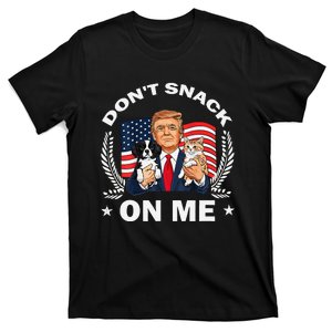 DonT Snack On Me Funny Cat Donald Trump Make Cat Safe Again Gift T-Shirt