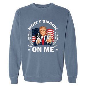 DonT Snack On Me Funny Cat Donald Trump Make Cat Safe Again Gift Garment-Dyed Sweatshirt