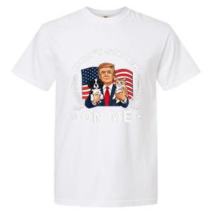 DonT Snack On Me Funny Cat Donald Trump Make Cat Safe Again Gift Garment-Dyed Heavyweight T-Shirt