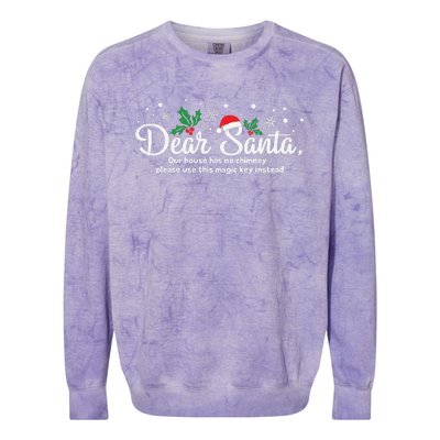 Dear Santa Our House Has No Chimney Colorblast Crewneck Sweatshirt