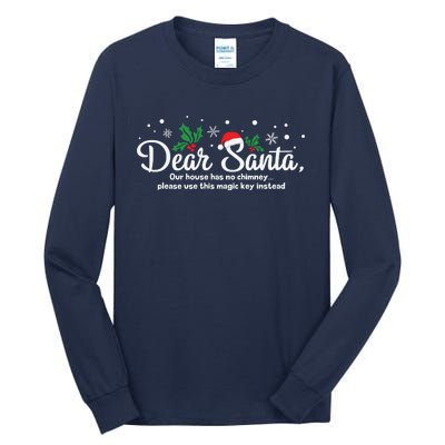 Dear Santa Our House Has No Chimney Tall Long Sleeve T-Shirt