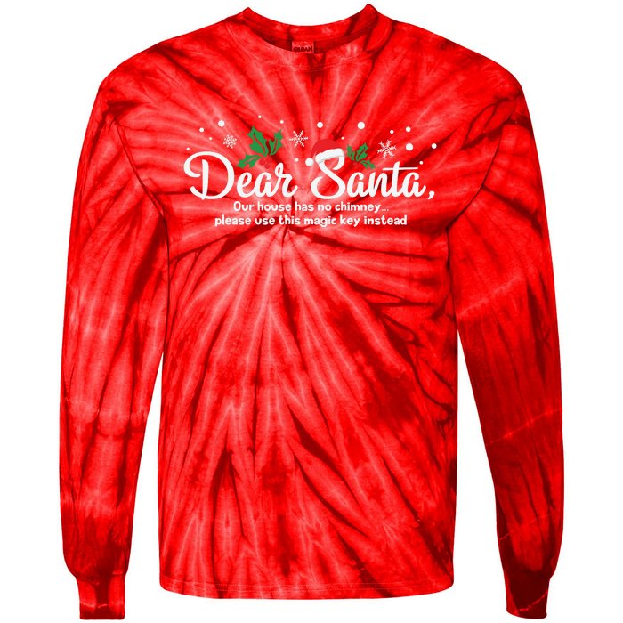 Dear Santa Our House Has No Chimney Tie-Dye Long Sleeve Shirt