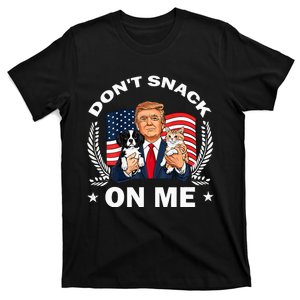 DonT Snack On Me Funny Cat Donald Trump Make Cat Safe Again T-Shirt