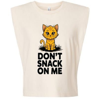 Dont Snack On Me Funny Cat Garment-Dyed Women's Muscle Tee