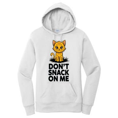 Dont Snack On Me Funny Cat Women's Pullover Hoodie