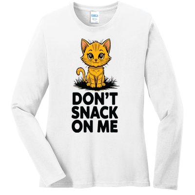 Dont Snack On Me Funny Cat Ladies Long Sleeve Shirt