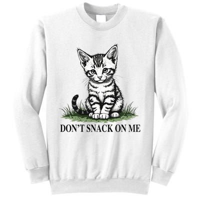 DonT Snack On Me Funny Cat Eating Dogs Cats Sweatshirt