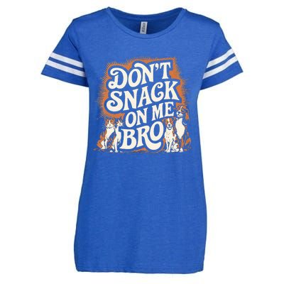 DonT Snack On Me Bro Pet Dog Enza Ladies Jersey Football T-Shirt