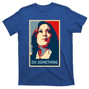 Do Something Obama Kamala Hope Forward Making Comeback Cute Gift T-Shirt