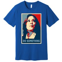 Do Something Obama Kamala Hope Forward Making Comeback Cute Gift Premium T-Shirt