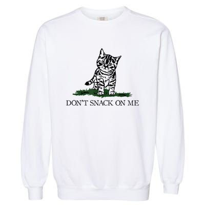 DonT Snack On Me Yellow Cat TheyRe Eating Pets Funny Trump Garment-Dyed Sweatshirt