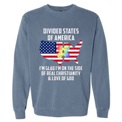 Divided States Of America Patriotic Love God Christianity Garment-Dyed Sweatshirt