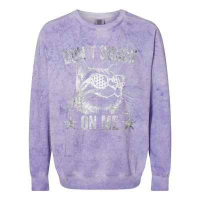 DonT Snack On Me Funny Cat Colorblast Crewneck Sweatshirt