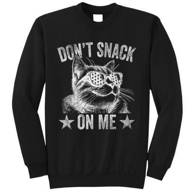 DonT Snack On Me Funny Cat Sweatshirt