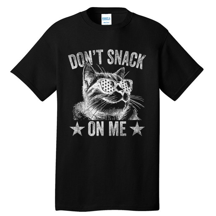 DonT Snack On Me Funny Cat Tall T-Shirt