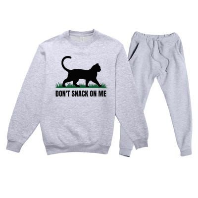 DonT Snack On Me Funny Cat Premium Crewneck Sweatsuit Set