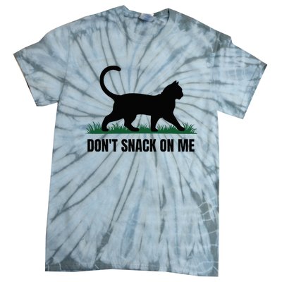 DonT Snack On Me Funny Cat Tie-Dye T-Shirt